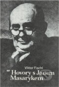 Kniha: Hovory s Janem Masarykem (Viktor Fischl). , 1991