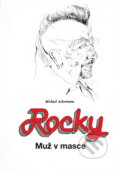 Kniha: Rocky : Muž v masce (Michael Ackermann). , 1993