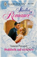 Kniha: Polibek od cizince (Valerie Parv). Harlequin, 1999
