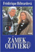 Kniha: Zámek Olivierů (Frédérique Hébrard). Ikar, 1997