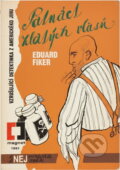 Kniha: Patnáct zlatých vlasů : vzrušující detektivka z amerického Jihu (Eduard Fiker). , 1991