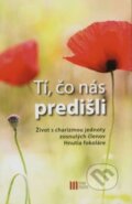 Kniha: Tí, čo nás predišli (Martin Uher). Nové mesto, 2015