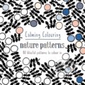 Calming Colouring: Nature Patterns - Graham Leslie McCallum, Pavilion, 2015
