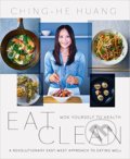 Eat Clean - Ching-He Huang, HarperCollins, 2015