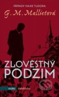 Kniha: Zlověstný podzim (G.M. Mallietová). Motto, 2015