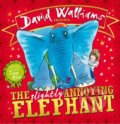 The Slightly Annoying Elephant - David Walliams, HarperCollins, 2015