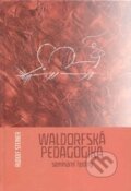 Waldorfská pedagogika - Rudolf Steiner, 2006