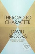 The Road to Character - David Brooks, Allen Lane, 2015