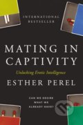 Mating in Captivity - Esther Perel, Hodder and Stoughton, 2007