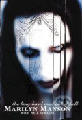 The Long Hard Road out of Hell - Marilyn Manson, Neil Strauss, Plexus Publishing Ltd, 1998