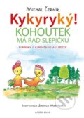 Kniha: Kykyryký 3: Kohoutek má rád slepičku (Michal Černík). Knižní klub, 2015