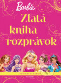 Barbie: Zlatá kniha rozprávok, Egmont SK, 2015