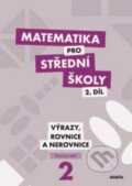 Kniha: Matematika pro střední školy 2. díl (Didaktis CZ). Didaktis CZ, 2013