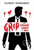 Kniha: Grip (Gilbert Hernandez). Dark Horse, 2015