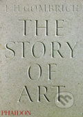 The Story of Art - Ernst H. Gombrich, 2007