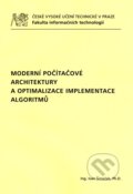 Moderní počítačové architektury a optimalizace implementace algoritmů - Ivan Šimeček, CVUT Praha, 2015