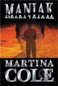 Kniha: Maniak (Martina Cole). , 1996