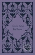 Big Blonde - Dorothy Parker, Penguin Books, 2022