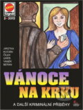 Kniha: Vánoce na krku : a další kriminální příběhy (Pražská vydavatelská společnost). Pražská vydavatelská společnost, 2012