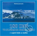 Kniha: 180 dní ve službách Krále Jiřího : v zajetí ledu a sněhu (Michal Janouch). , 2001