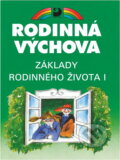 Kniha: Základy rodinného života I : pro 5.-7. ročník základní školy (Jana Marhounová). Fortuna, 1992