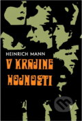 Kniha: V krajine hojnosti (Heinrich Mann). , 1971