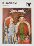 Kniha: O Jankovi : Slovenské pohádky (Jan Vladislav). , 1991