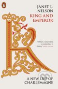 King and Emperor - Janet L. Nelson, Penguin Books, 2020