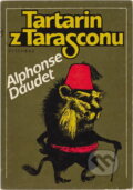 Kniha: Tartarin z Tarasconu (Alphonse Daudet). Vyšehrad, 1987