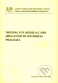 Tutorial for Modeling and Simulation of Biological Processes - Michel Kana, CVUT Praha, 2015