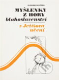 Kniha: Myšlenky z hory blahoslavenství : Z Ježíšova učení (Ellen Gould Harmon White). , 1990