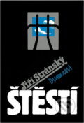 Kniha: Štěstí (Jiří Stránský). , 1990