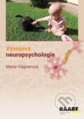 Vývojová neuropsychologie - Marie Vágnerová, Raabe, 2023