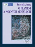 Kniha: O plameni a nočných motýľoch : eseje o psychológii a politike (František Šebej). Kalligram, 1996