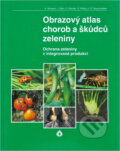 Kniha: Obrazový atlas chorob a škůdců zeleniny : ochrana zeleniny v integrované produkci (Biocont Laboratory). Biocont Laboratory, 1996