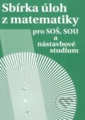 Sbírka úloh z matematiky - Milada Hudcová, Libuše Kubičíková, Spoločnosť Prometheus, 2023