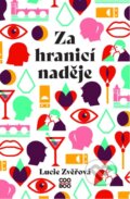 Kniha: Za hranicí naděje (Lucie Zvěřová). CooBoo CZ, 2023