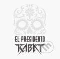 Kabát: El Presidento LP - Kabát, Hudobné albumy, 2023