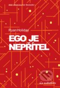 Ego je nepřítel - Ryan Holiday, 2024
