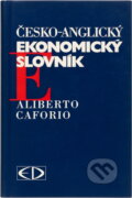 Kniha: Česko-anglický ekonomický slovník (Aliberto Caforio). Encyklopedický dům, 1996