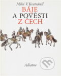 Kniha: Báje a pověsti z Čech (Miloš Václav Kratochvíl). , 1984
