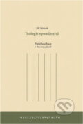 Kniha: Teologie opomíjených : přehlížené hlasy v Novém zákoně (Jiří Mrázek). Mlýn, 2013