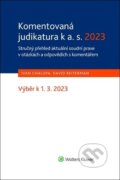 Komentovaná judikatura k a. s. 2023 - Ivan Chalupa, David Reiterman, Wolters Kluwer ČR, 2023