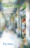 Kniha: Takoví jsme byli 3 (Júki Obata)