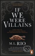 If We Were Villains - M.L. Rio, Penguin Books, 2023