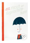 Kniha: Plitsch, der Regenschirm-Mann (Sire David). Gestalten Verlag, 2014