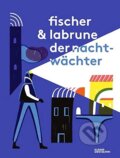 Kniha: Der Nachtwächter (Labrune Jean-Baptiste). Gestalten Verlag, 2015