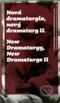 Nová dramaturgia, nový dramaturg II. / New Dramaturgy, New Dramaturge II, Divadelný ústav, 2015
