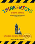 Kniha: Thinkertoys (Michael Michalko), 2006 Kniha: Thinkertoys (Michael Michalko), 2006