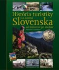 História turistiky na území Slovenska - Vladimír Bárta, Ladislav Khandl, AB ART press, 2015